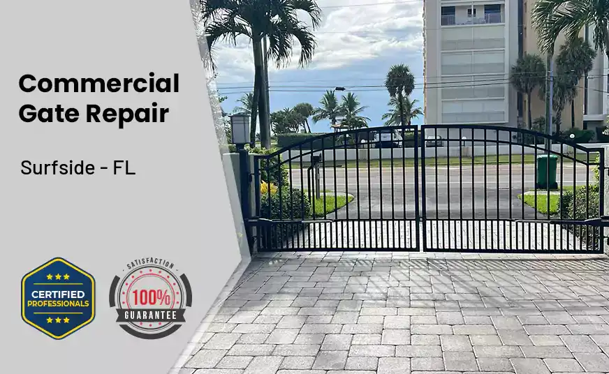 Commercial Gate Repair Surfside - FL