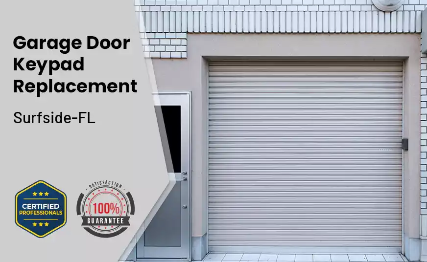 Garage Door Keypad Replacement Surfside-FL